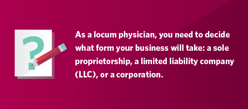 Graphic stating you need to decide which form your locums business will take.