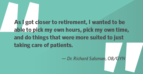 Quote from Dr. Richard Salsman about the flexibility of locum tenens schedules