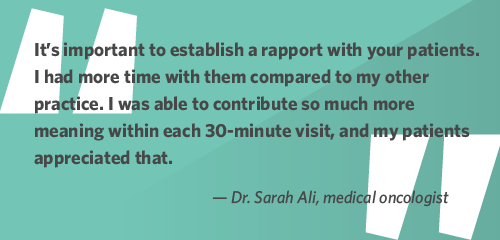 Quote from Dr. Sarah Ali about spending more time with patients when working locums as a medical oncologist