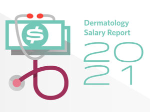 Graphic - Dermatology Salary Report 2021