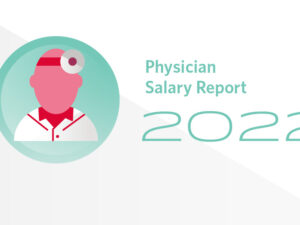 graphic of physician salary report 2022