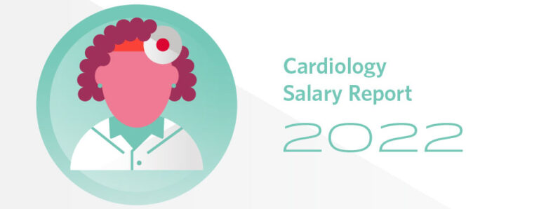 2022-cardiology-salary-report-cardiologists-compensation-grows