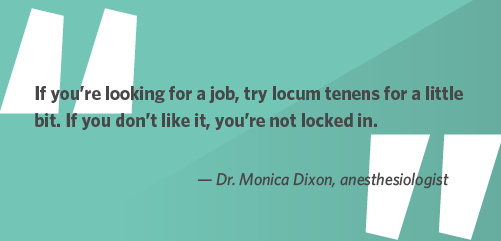 Quote from Dr. Dixon about trying locums because there's no long term committment