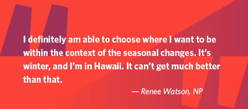 NP Renee Watson on why locums allows her to travel to warm climates in the winter