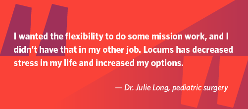 Quote from Dr. Julie Long about working locums to have time for mission trips