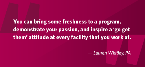 Quote from Lauren Whitley about bringing a fresh perspective to facilities where she works locum tenens